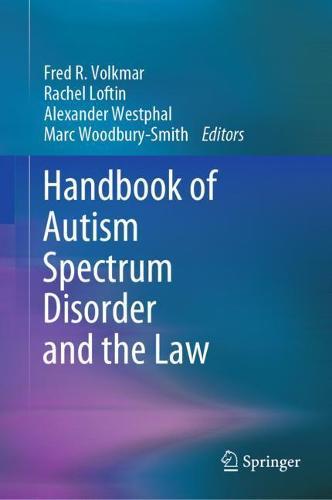 Handbook of Autism Spectrum Disorder and the Law  by Fred R. Volkmar at Abbey's Bookshop, 
