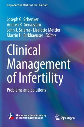 Clinical Management of Infertility: Problems and Solutions  by Joseph G. Schenker at Abbey's Bookshop, 