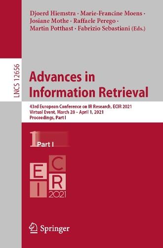 Advances in Information Retrieval: 43rd European Conference on IR Research, ECIR 2021, Virtual Event, March 28 – April 1, 2021, Proceedings, Part I