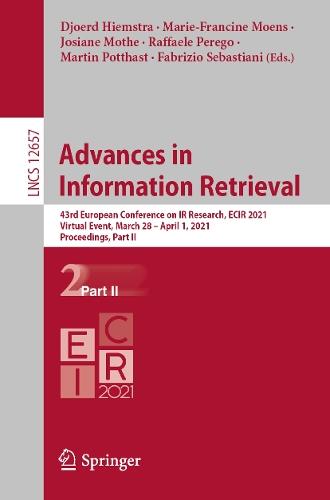 Advances in Information Retrieval: 43rd European Conference on IR Research, ECIR 2021, Virtual Event, March 28 – April 1, 2021, Proceedings, Part II
