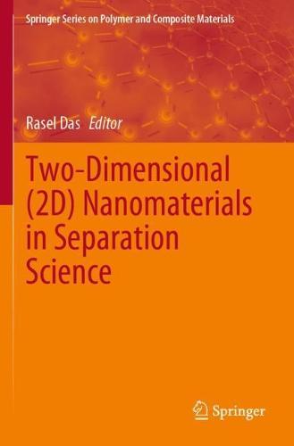 Two-Dimensional (2D) Nanomaterials in Separation Science  by Rasel Das at Abbey's Bookshop, 