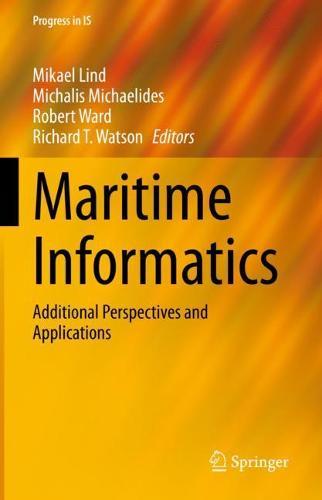 Maritime Informatics: Additional Perspectives and Applications  by Mikael Lind at Abbey's Bookshop, 