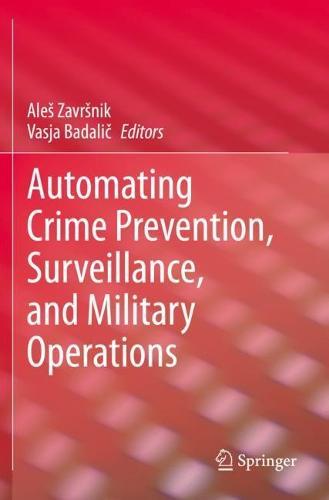 Automating Crime Prevention, Surveillance, and Military Operations  by Aleš Završnik at Abbey's Bookshop, 