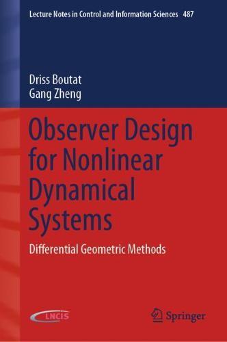 Observer Design for Nonlinear Dynamical Systems: Differential Geometric Methods  by Driss Boutat at Abbey's Bookshop, 