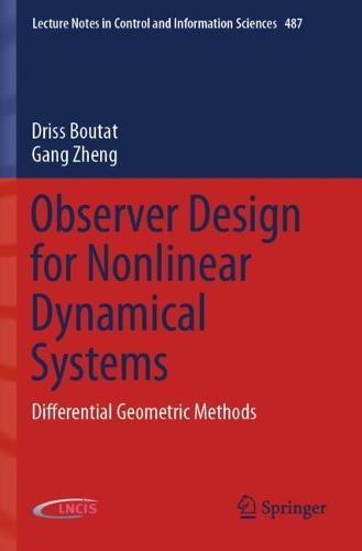 Observer Design for Nonlinear Dynamical Systems: Differential Geometric Methods  by Driss Boutat at Abbey's Bookshop, 