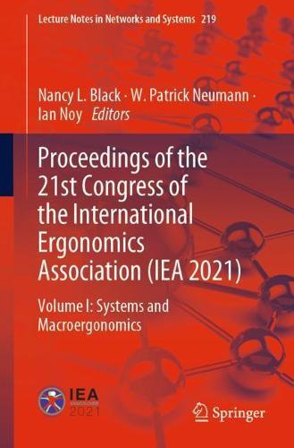 Proceedings of the 21st Congress of the International Ergonomics Association (IEA 2021): Volume I: Systems and Macroergonomics