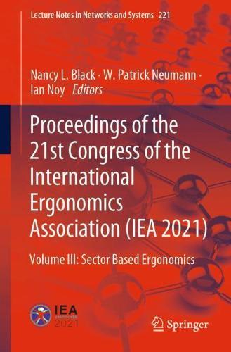 Proceedings of the 21st Congress of the International Ergonomics Association (IEA 2021): Volume III: Sector Based Ergonomics