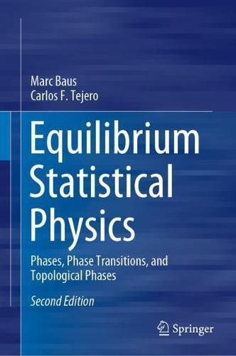 Equilibrium Statistical Physics: Phases, Phase Transitions, and Topological Phases  by Marc Baus at Abbey's Bookshop, 