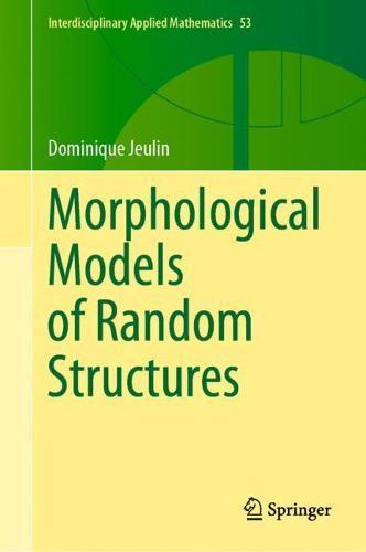 Morphological Models of Random Structures  by Dominique Jeulin at Abbey's Bookshop, 