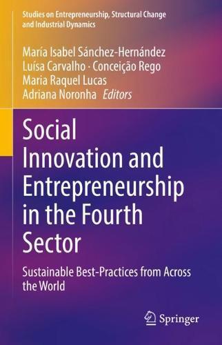 Social Innovation and Entrepreneurship in the Fourth Sector: Sustainable Best-Practices from Across the World