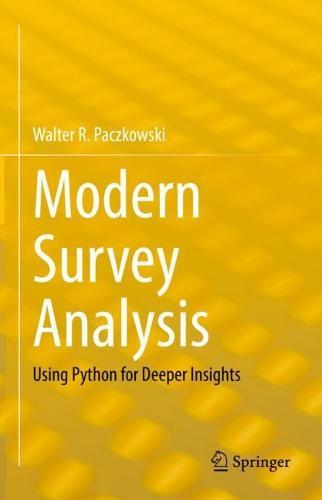 Modern Survey Analysis: Using Python for Deeper Insights  by Walter R. Paczkowski at Abbey's Bookshop, 