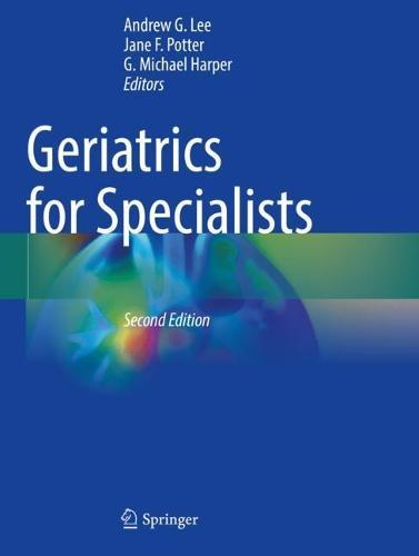 Geriatrics for Specialists  by Andrew G. Lee at Abbey's Bookshop, 