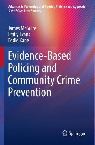Evidence-Based Policing and Community Crime Prevention  by James McGuire at Abbey's Bookshop, 