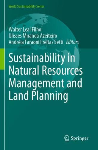 Sustainability in Natural Resources Management and Land Planning  by Walter Leal Filho at Abbey's Bookshop, 