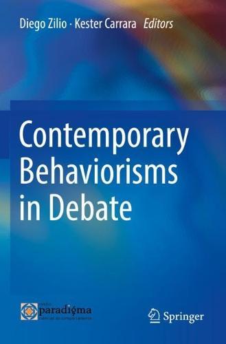 Contemporary Behaviorisms in Debate  by Diego Zilio at Abbey's Bookshop, 