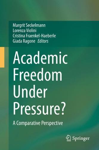 Academic Freedom Under Pressure?: A Comparative Perspective  by Margrit Seckelmann at Abbey's Bookshop, 