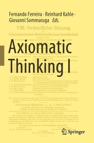 Axiomatic Thinking I  by Fernando Ferreira at Abbey's Bookshop, 