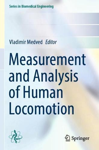 Measurement and Analysis of Human Locomotion  by Vladimir Medved at Abbey's Bookshop, 