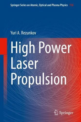 High Power Laser Propulsion  by Yuri A. Rezunkov at Abbey's Bookshop, 