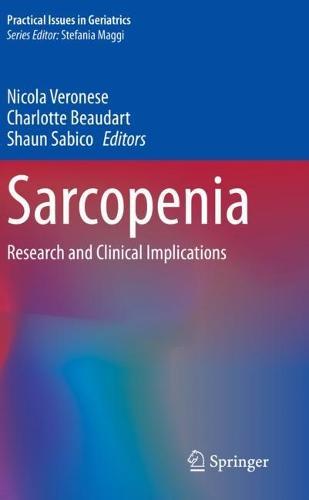 Sarcopenia: Research and Clinical Implications  by Nicola Veronese at Abbey's Bookshop, 