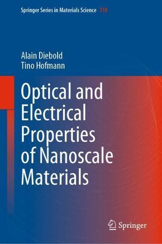 Optical and Electrical Properties of Nanoscale Materials  by Alain Diebold at Abbey's Bookshop, 