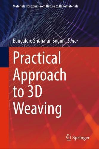 Practical Approach to 3D Weaving  by Bangalore Sridharan Sugun at Abbey's Bookshop, 