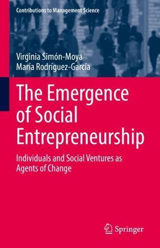 The Emergence of Social Entrepreneurship: Individuals and Social Ventures as Agents of Change