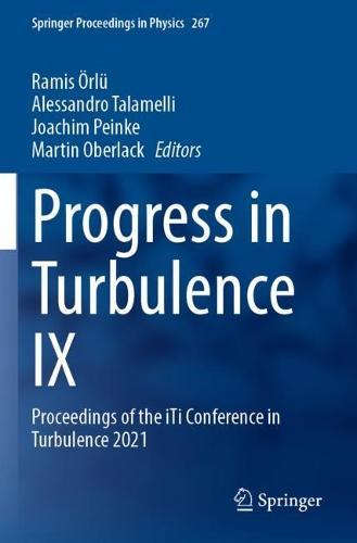 Progress in Turbulence IX: Proceedings of the iTi Conference in Turbulence 2021  by Ramis Örlü at Abbey's Bookshop, 