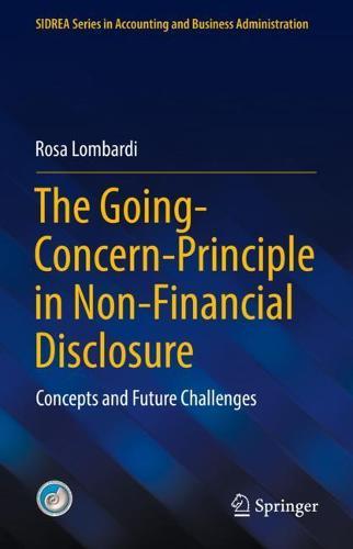 The Going-Concern-Principle in Non-Financial Disclosure: Concepts and Future Challenges  by Rosa Lombardi at Abbey's Bookshop, 