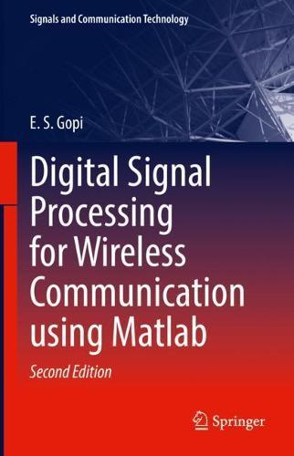 Digital Signal Processing for Wireless Communication using Matlab  by E.S. Gopi at Abbey's Bookshop, 