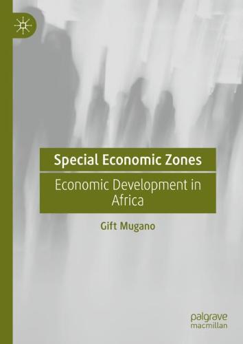 Special Economic Zones: Economic Development in Africa  by Gift Mugano at Abbey's Bookshop, 