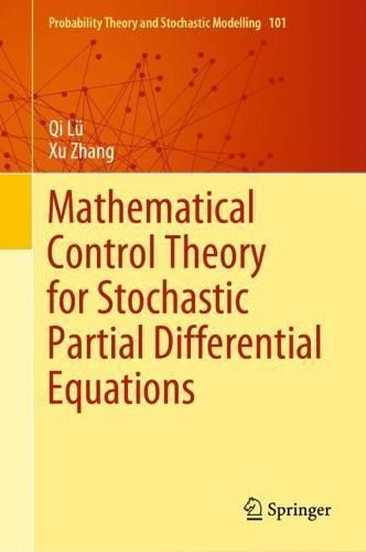 Mathematical Control Theory for Stochastic Partial Differential Equations  by Qi Lü at Abbey's Bookshop, 