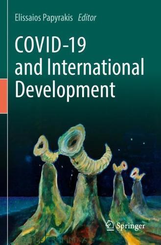 COVID-19 and International Development  by Elissaios Papyrakis at Abbey's Bookshop, 