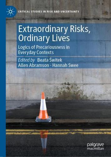 Extraordinary Risks, Ordinary Lives: Logics of Precariousness in Everyday Contexts  by Beata Świtek at Abbey's Bookshop, 