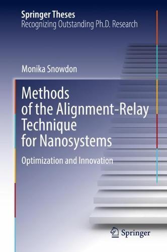 Methods of the Alignment-Relay Technique for Nanosystems: Optimization and Innovation  by Monika Snowdon at Abbey's Bookshop, 