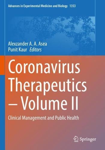 Coronavirus Therapeutics – Volume II: Clinical Management and Public Health  by Alexzander A. A. Asea at Abbey's Bookshop, 