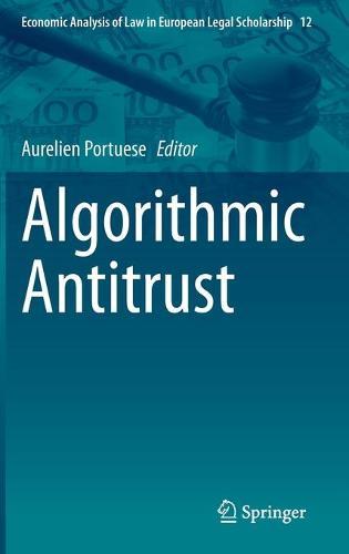 Algorithmic Antitrust  by Aurelien Portuese at Abbey's Bookshop, 