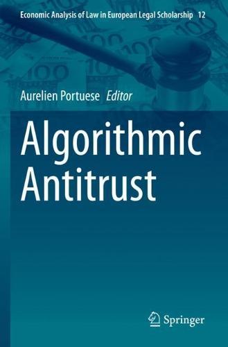 Algorithmic Antitrust  by Aurelien Portuese at Abbey's Bookshop, 