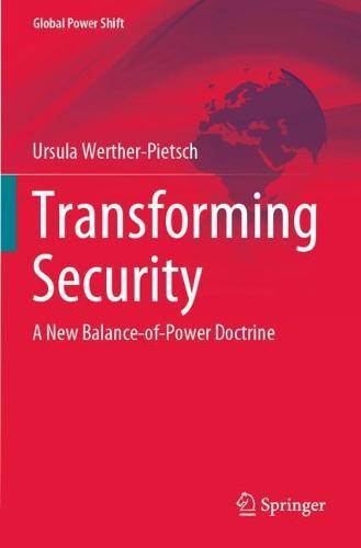 Transforming Security: A New Balance-of-Power Doctrine  by Ursula Werther-Pietsch at Abbey's Bookshop, 