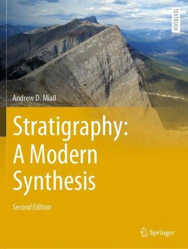 Stratigraphy: A Modern Synthesis  by Andrew D. Miall at Abbey's Bookshop, 