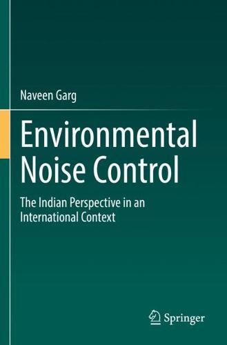 Environmental Noise Control: The Indian Perspective in an International Context  by Naveen Garg at Abbey's Bookshop, 
