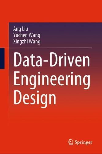 Data-Driven Engineering Design  by Ang Liu at Abbey's Bookshop, 