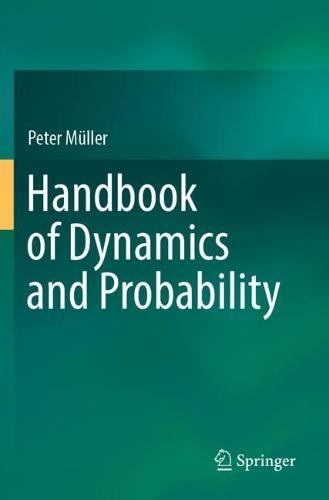 Handbook of Dynamics and Probability  by Peter Müller at Abbey's Bookshop, 