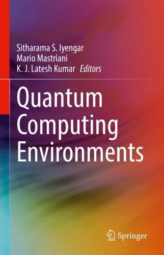 Quantum Computing Environments  by Sitharama S. Iyengar at Abbey's Bookshop, 