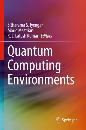 Quantum Computing Environments  by Sitharama S. Iyengar at Abbey's Bookshop, 