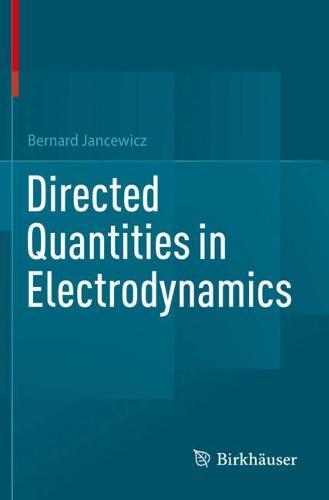 Directed Quantities in Electrodynamics  by Bernard Jancewicz at Abbey's Bookshop, 