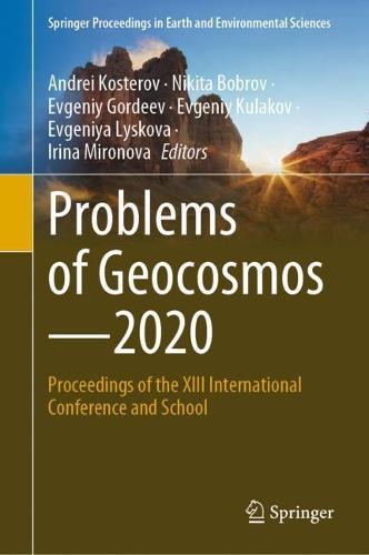 Problems of Geocosmos–2020: Proceedings of the XIII International Conference and School  by Andrei Kosterov at Abbey's Bookshop, 