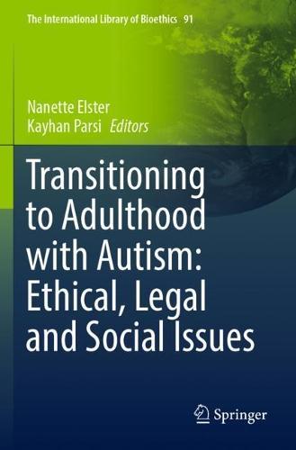 Transitioning to Adulthood with Autism: Ethical, Legal and Social Issues  by Nanette Elster at Abbey's Bookshop, 