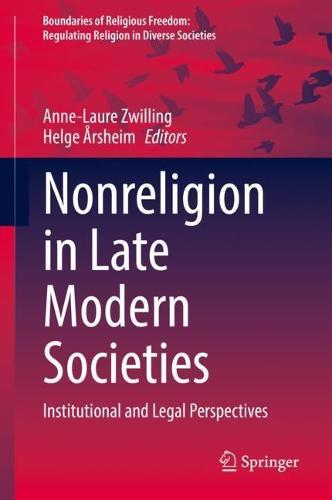 Nonreligion in Late Modern Societies: Institutional and Legal Perspectives  by Anne-Laure Zwilling at Abbey's Bookshop, 