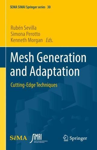 Mesh Generation and Adaptation: Cutting-Edge Techniques  by Rubén Sevilla at Abbey's Bookshop, 